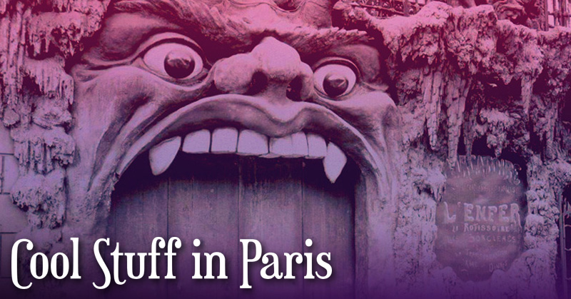 Cool Stuff in Paris - a guide to the weird and lesser-known in Paris ...